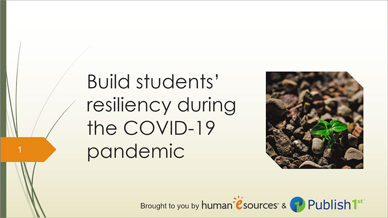 Build students' resiliency during the COVID-19 pandemic 